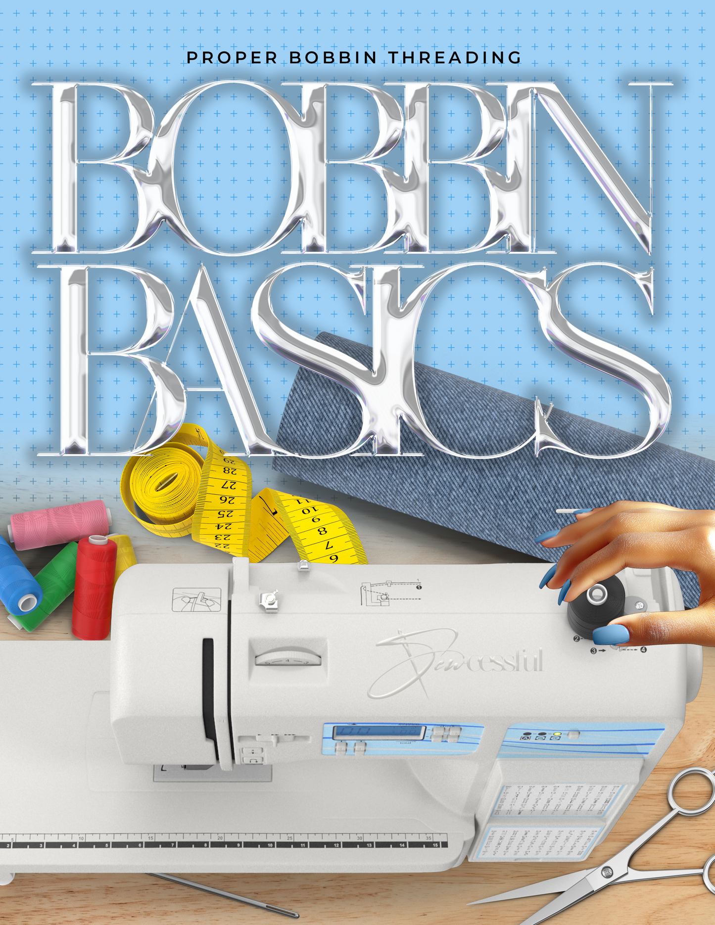 Bobbin Basics: Course 2